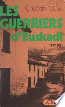 Les guerriers d'Euskadi