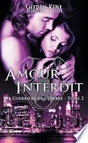 Les Guerriers de L'Ombre 2: Amour Interdit