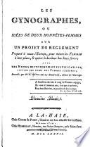Les gynographes, ou Idées de deux honnêtes-femmes sur un projet de reglement proposé à toute l'Europe