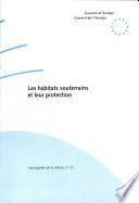Les habitats souterrains et leur protection