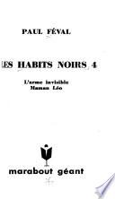 Les habits noirs: L'arme invisible; Maman leó