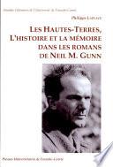 Les hautes-terres l'histoire et la mémoire dans les romans de Romans de Neil M. Gunn