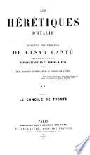 Les hérétiques d'Italie: Le Concile de Trente