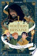 Les héritiers de Brisaine - La cour du Clair-Obscur - Tome 2 - Dès 9 ans