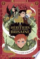 Les héritiers de Brisaine Tome 3/5 : La bataille des marches hurleuses - Roman Fantasy - Dès 9 ans