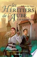 Les héritiers de l'aube - tome 1 Le septième sens