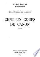 Les heritiers de l'avenir: Cent un coups de canon