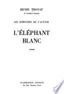 Les heritiers de l'avenir: L'éléphant blanc