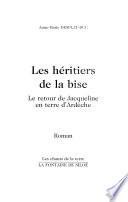 Les héritiers de la bise
