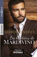 Les héritiers de Mardivino - Trilogie intégrale