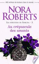 Les héritiers de Sorcha (Tome 3) - Au crépuscule des amants