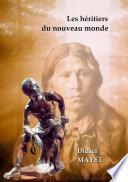 Les héritiers du nouveau monde