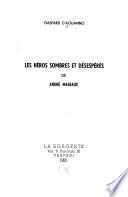 Les héros sombres et désespérés de André Malraux