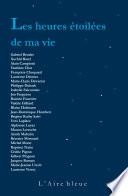 Les Heures étoilées de ma vie