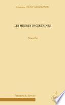 Les heures incertaines