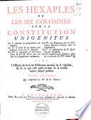 Les hexaples ou les six colomnes sur la constitution Unigenitus