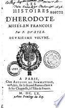 Les Histoires d'Hérodote, mises en francois, par P. Du Ryer