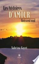 Les histoires d’amour finissent mal