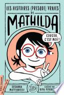 Les histoires (presque vraies) de Mathilda