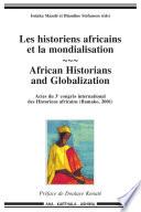 Les historiens africains et la mondialisation -Actes du 3e congrès international (Bamako 2001)
