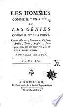 Les Hommes Comme Il Y En A Peu, Et Les Génies Comme Il N'Y En A Point