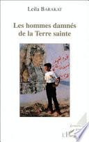 Les hommes damnés de la Terre sainte