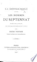 Les Hommes du Septennat. Traduit de l'Anglais ... par H. Testard
