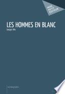 Les hommes en blanc