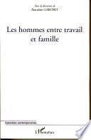 Les hommes entre travail et famille