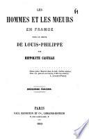 Les hommes et les moeurs en France sous le règne de Louis-Philippe