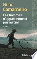 Les hommes n'appartiennent pas au ciel