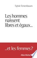 Les Hommes naissent libres et égaux...