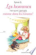 Les hommes ne sont jamais comme dans les romans !