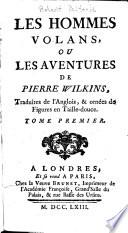 Les hommes volans, ou, Les aventures de Pierre Wilkins