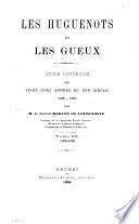 Les Huguenots et les Gueux: 1576-1578