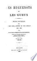 Les Huguenots et les Gueux: 1580-1585
