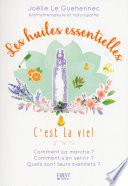 Les Huiles essentielles c'est la vie !