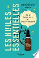 Les huiles essentielles pour les enfants et les adolescents