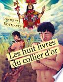 Les huit livres du collier d'or