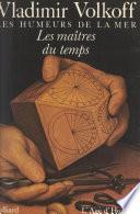 Les humeurs de la mer (4). Les maîtres du temps
