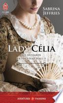 Les hussards de Halstead Hall (Tome 5) - Lady Célia