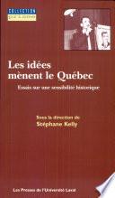Les idées mènent le Québec