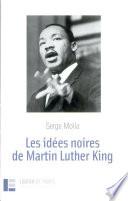 Les idées noires de Martin Luther King
