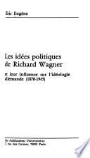 Les Idées politiques de Richard Wagner