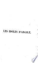 Les idoles d'argile