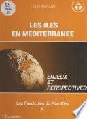 Les Îles en Méditerranée : Enjeux et perspectives