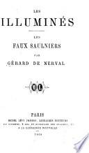 Les illuminés. Les faux Saulniers