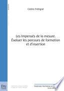 Les Impensés de la mesure. Évaluer les parcours de formation et d'insertion