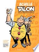 Les Impétueuses tribulations d'Achille Talon - Tome 1 - Achille Talon est un homme moderne