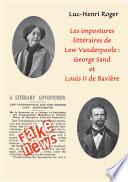 Les impostures littéraires de Lew Vanderpoole: George Sand et Louis II de Bavière